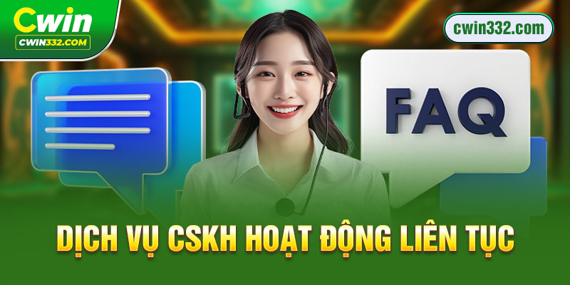 Dịch vụ CSKH Cwin01 hoạt động liên tục